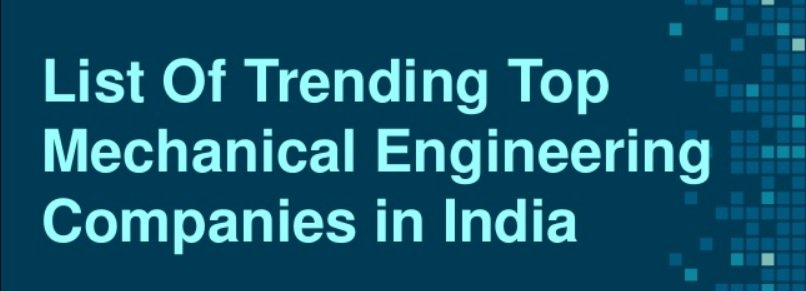 Top Mechanical Companies For Mechanical Students