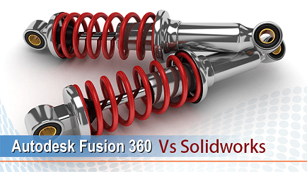 autodesk fusion 360 vs solidworks- difference between fusion 360 vs solidwokrs